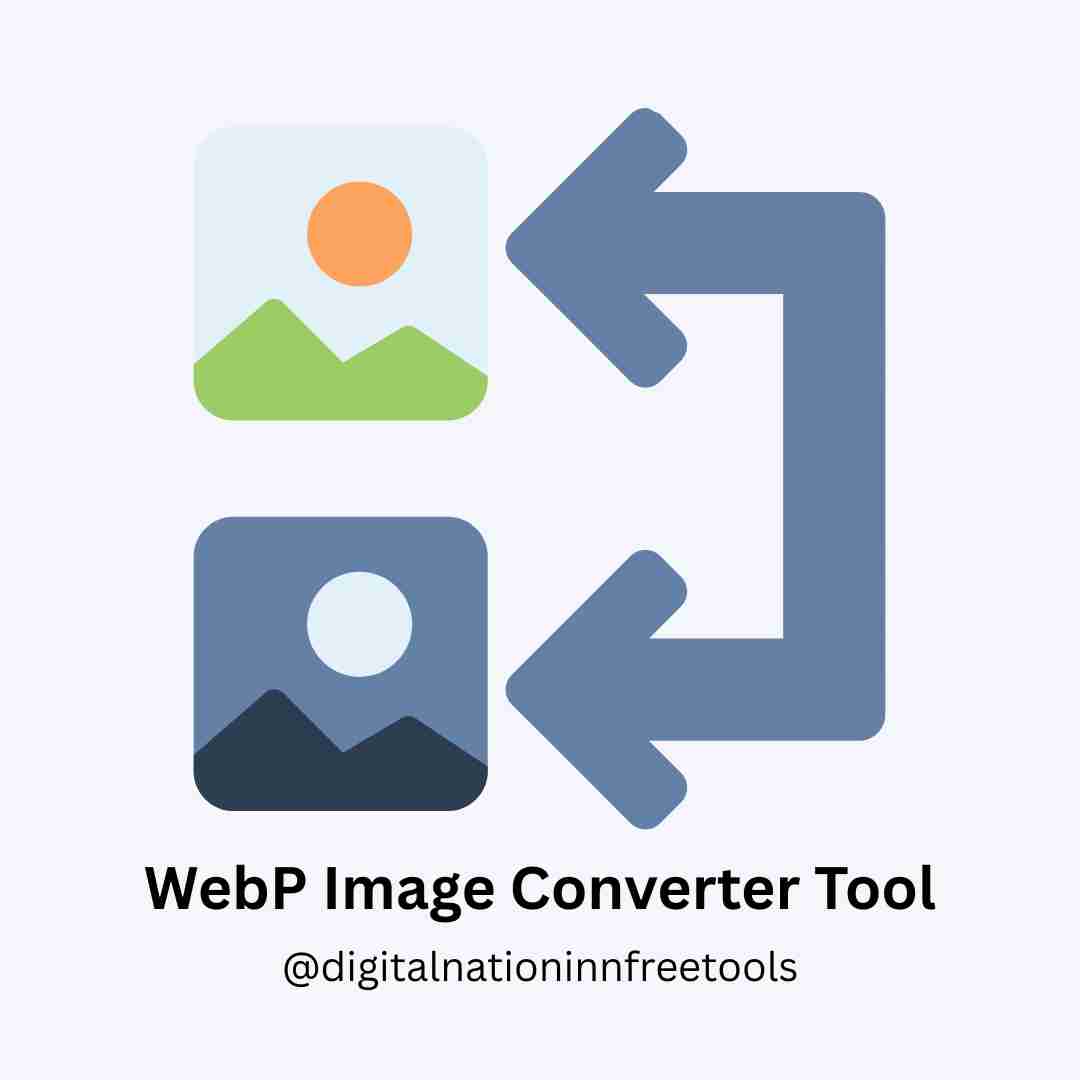 WebP इमेज कन्वर्टर टूल – इमेज को वेब-फ्रेंडली फॉर्मेट में बदलें
